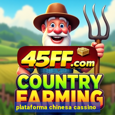 plataforma chinesa cassino